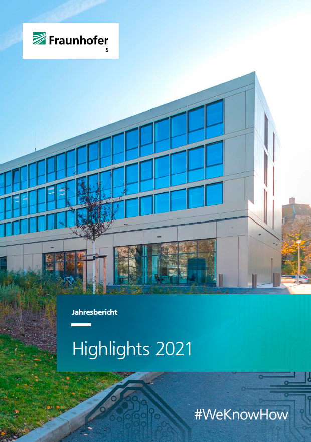 Jahresbericht Fraunhofer IIS 2021